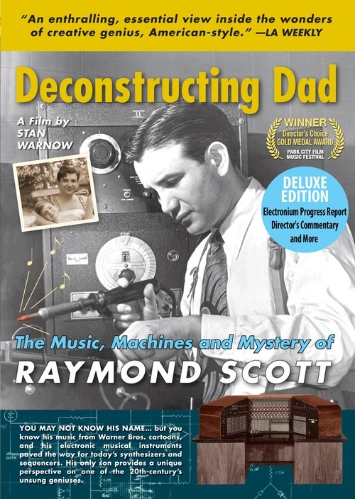 Deconstructing Dad: The Music, Machines and Mystery of Raymond Scott (2010) poster