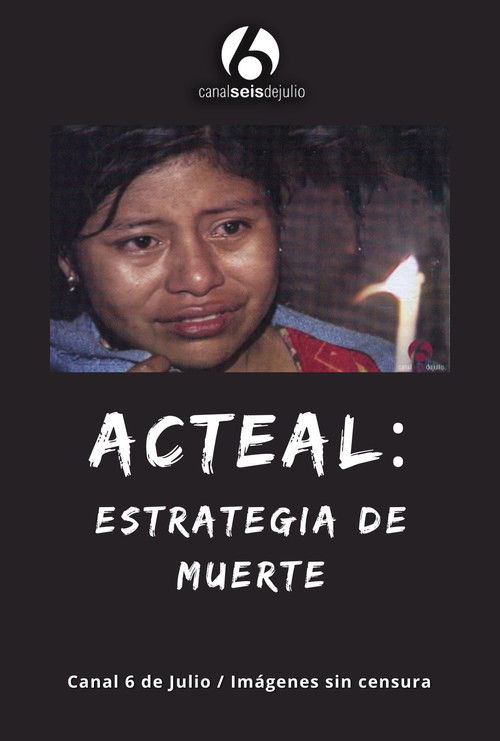 Acteal: Estrategia de muerte (1998) poster