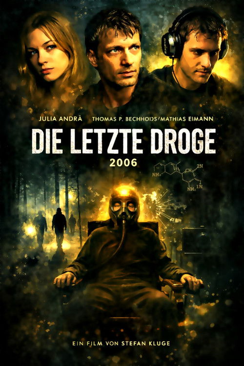 Die Letzte Droge (2006) poster