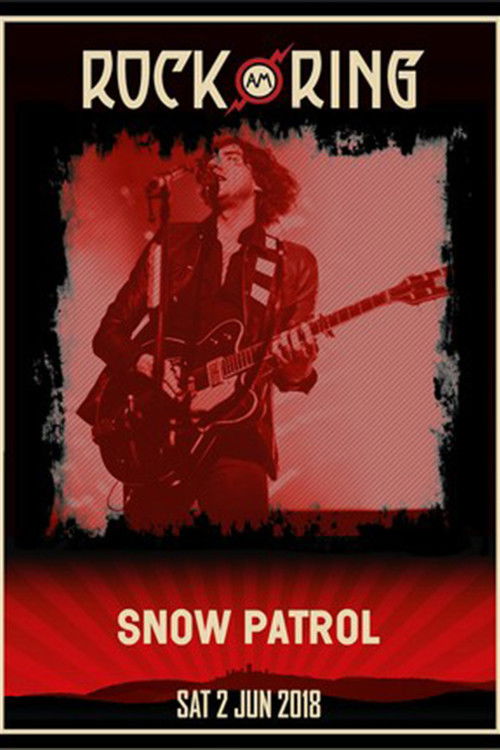 Snow Patrol Live at Rock AM Ring (2018) poster
