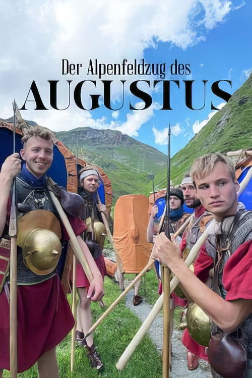 Der Alpenfeldzug des Augustus - Vorstoß Richtung Germanien (2025) poster