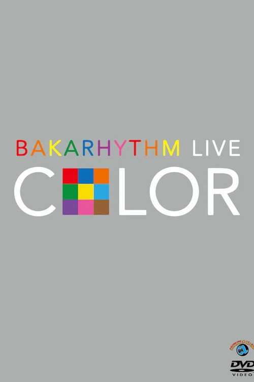 Bakarhythm Live 「COLOR」 (2013) poster
