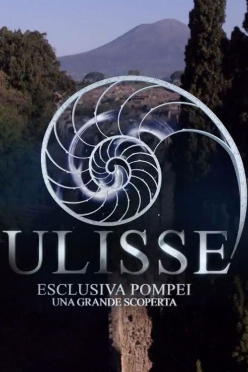 Speciale Ulisse: Pompei, una grande scoperta (2025) poster
