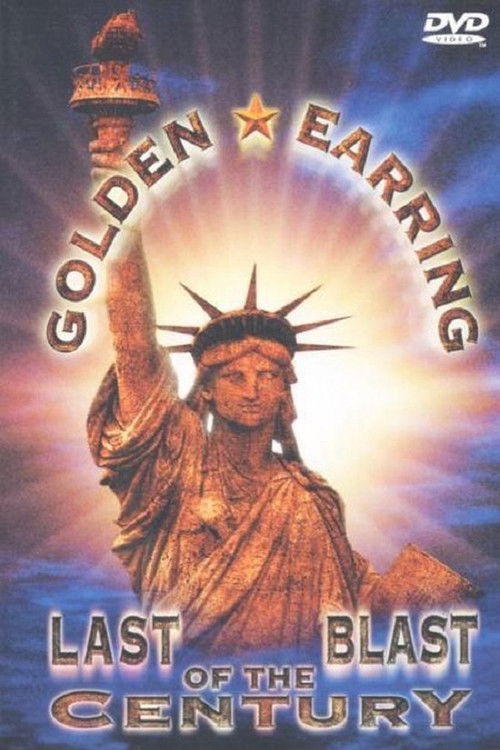 Golden Earring: Last Blast of the Century (2003) poster