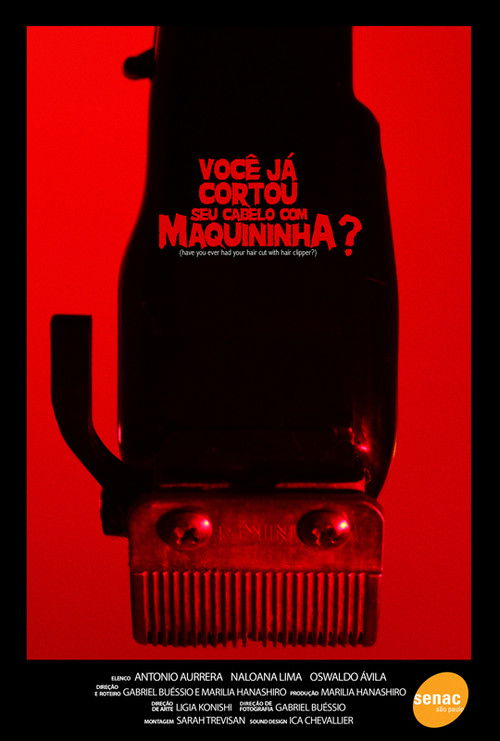 Você já cortou seu cabelo com maquininha? (2012) poster
