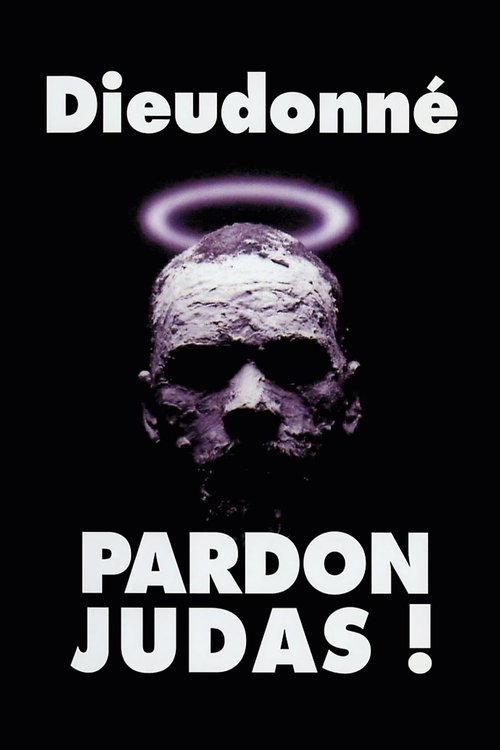Dieudonné - Pardon Judas ! (2000) poster