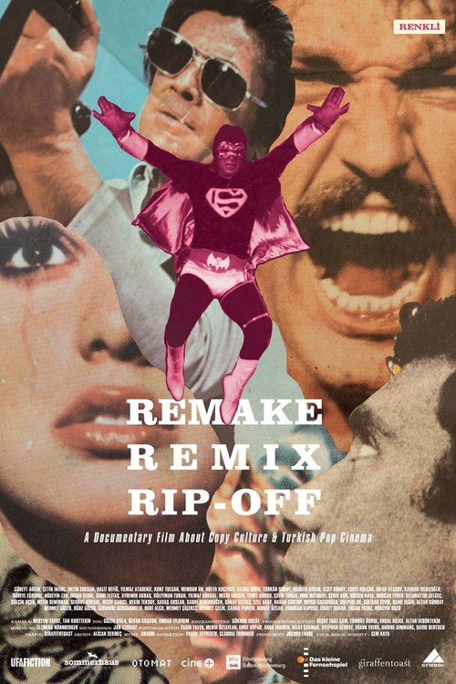 Remake, Remix, Rip-Off: About Copy Culture & Turkish Pop Cinema (2019) poster