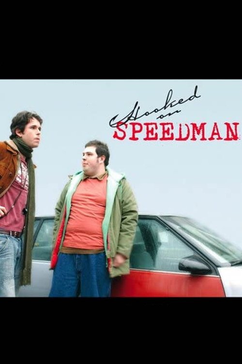 Hooked on Speedman (2008) poster