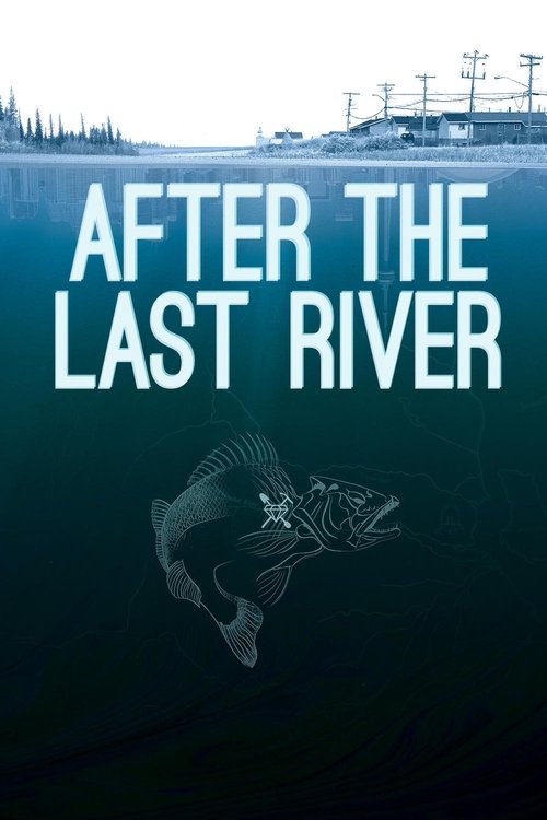 After the Last River (2015) poster