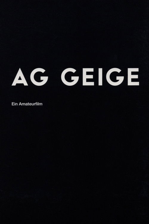 AG Geige - Ein Amateurfilm (2012) poster