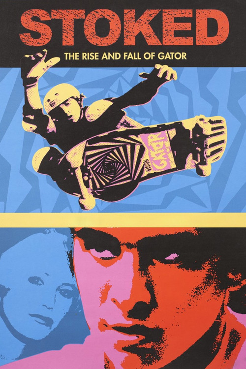 Stoked: The Rise and Fall of Gator (2003) poster