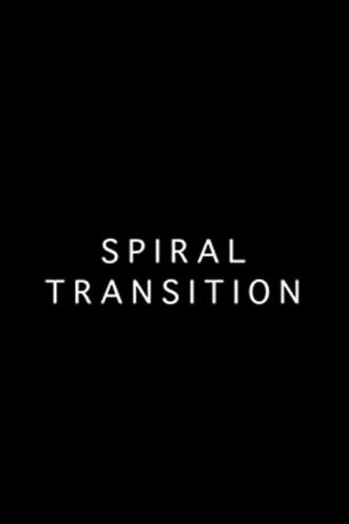 Spiral Transition (2010) poster