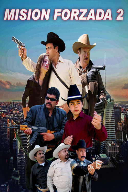 Mision Forzada 2 (2007) poster