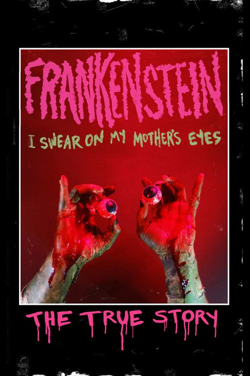 Frankenstein (I Swear on My Mother's Eyes) The True Story (1983) poster