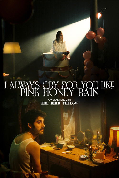 I Always Cry For You Like Pink Honey Rain (2022) poster