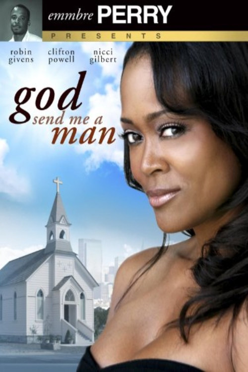God Send Me A Man (2009) poster