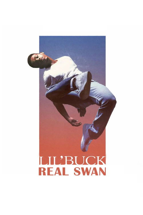 Lil' Buck: Real Swan (2020) poster