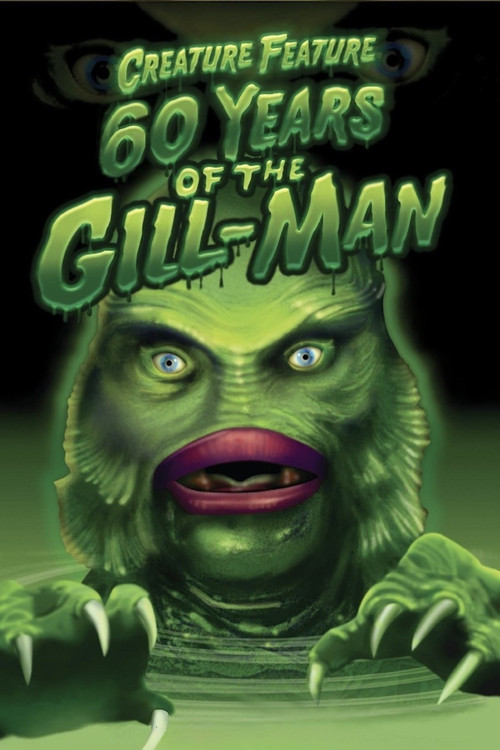 Creature Feature: 60 Years of the Gill-Man (2014) poster