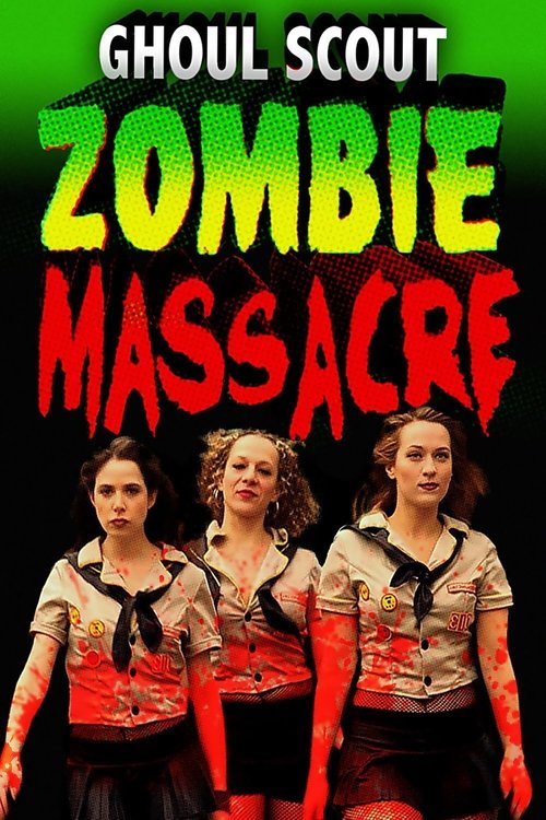 Ghoul Scout Zombie Massacre (2018) poster