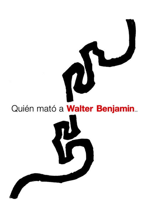 Who Killed Walter Benjamin… (2005) poster
