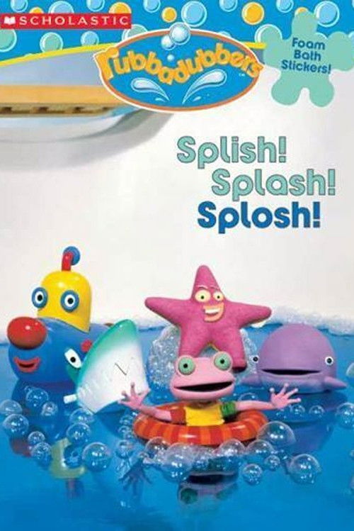 Rubbadubbers: Splish! Splash! Splosh! (2005) poster