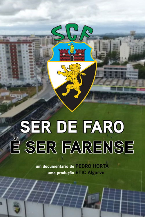 Ser de Faro é Ser Farense (2018) poster