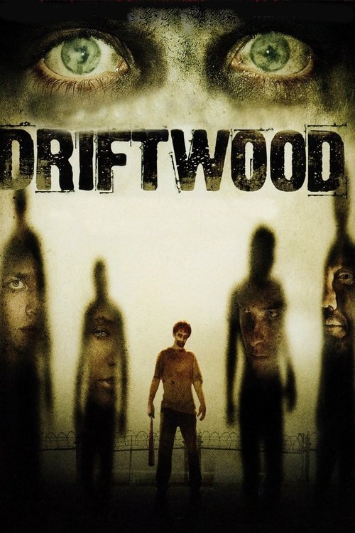 Driftwood (2006) poster