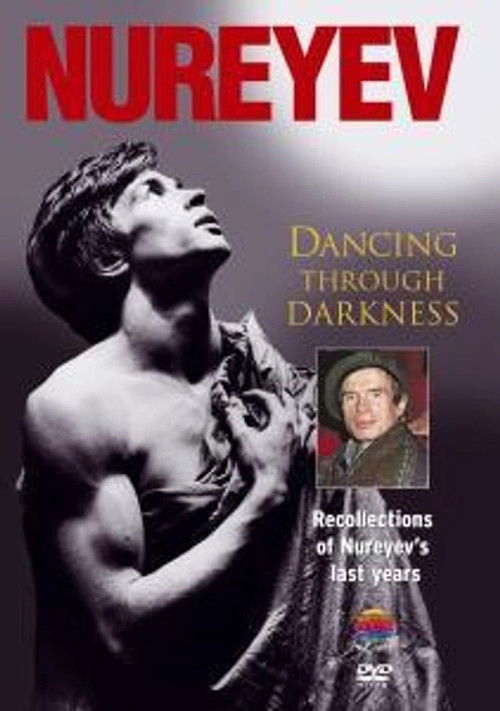 Nureyev: Dancing Through Darkness (1997) poster