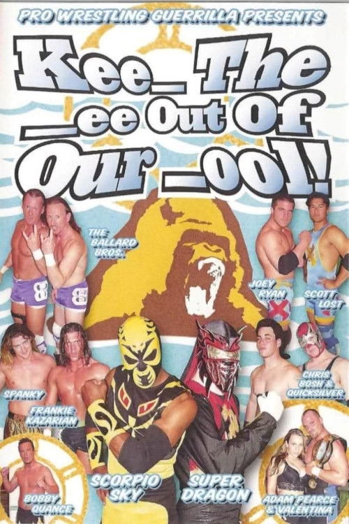 PWG: Kee_ The _ee Out of Our _ool (2004) poster