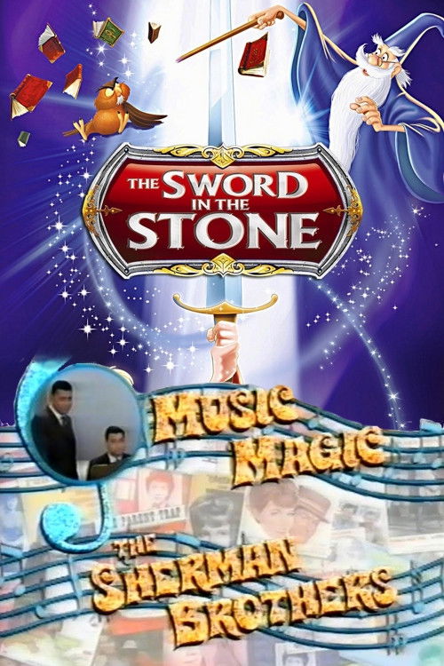 Music Magic: The Sherman Brothers - The Sword in the Stone (2001) poster