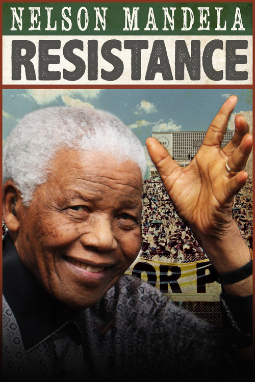 Nelson Mandela: Resistance (2017) poster