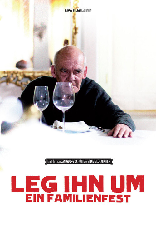 Leg ihn um! - Ein Familienfilm (2013) poster