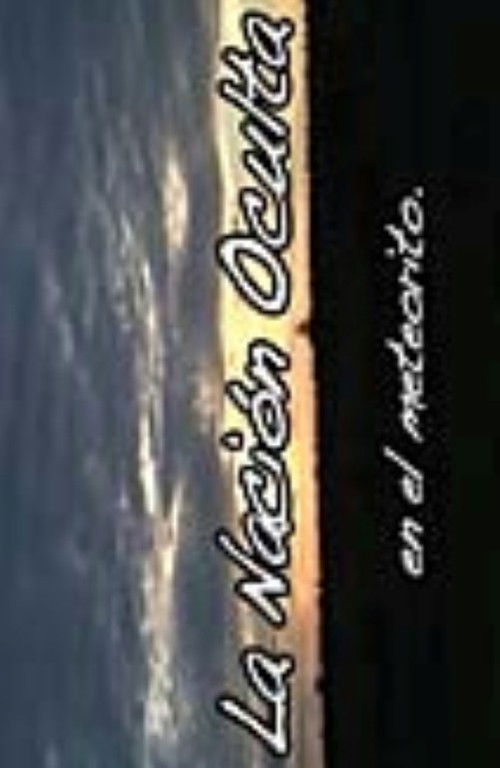 La Nación Oculta (2011) poster