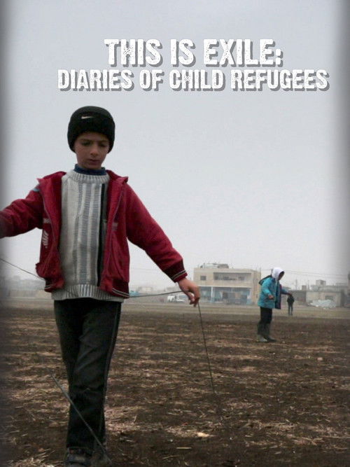 This Is Exile: Diaries of Child Refugees (2015) poster