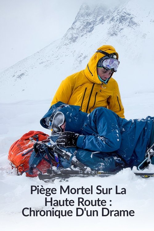 Piège mortel sur la Haute Route : Chronique d’un drame (2023) poster