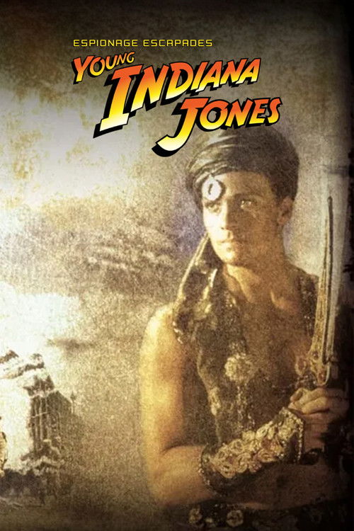 The Adventures of Young Indiana Jones: Espionage Escapades (2000) poster