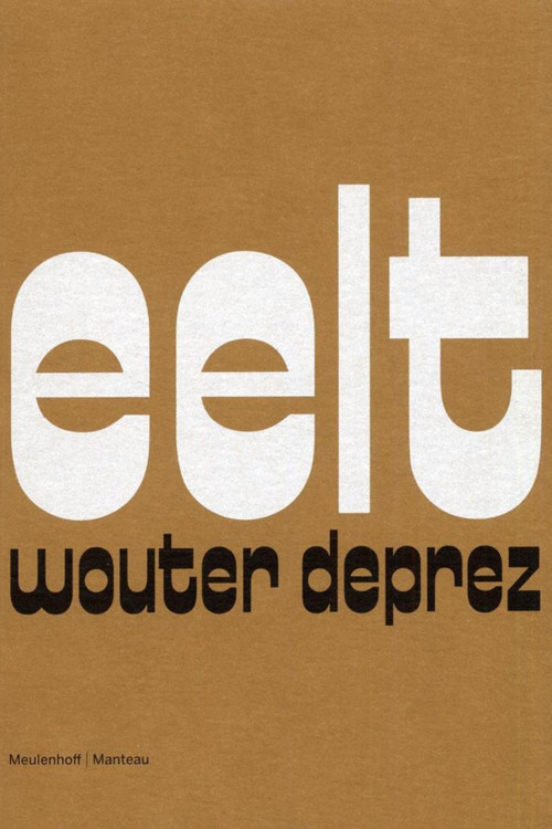 Wouter Deprez: Eelt (2011) poster