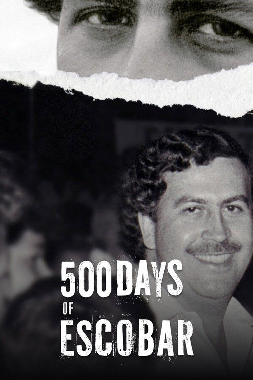 500 Días de Escobar: la vertiginosa caída del capo (2023) poster