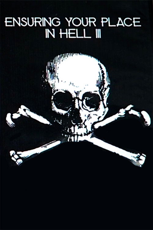 Ensuring Your Place In Hell Vol. III poster