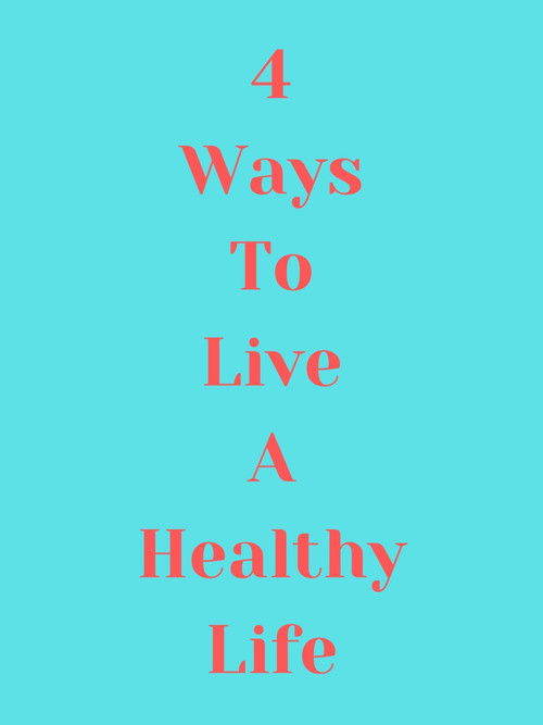 4 Ways to Live a Healthy Life (2019) poster