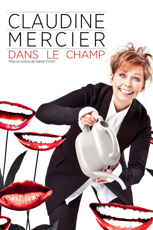 Claudine Mercier: Dans le champ (2011) poster