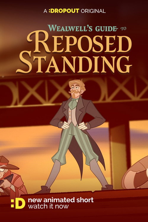 Wealwell's Guide to Reposed Standing (2026) poster