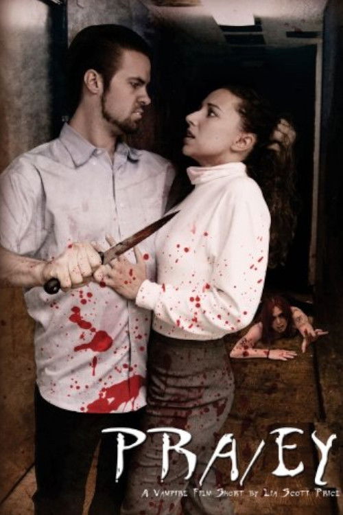 Pra/ey: A Vampire Film Short by Lia Scott Price (2012) poster