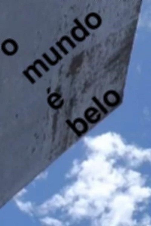 O Mundo é Belo (2010) poster