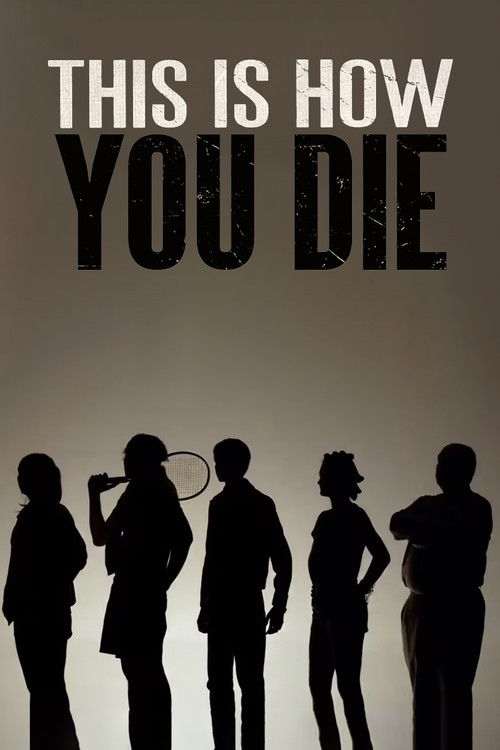 This Is How You Die (2013) poster