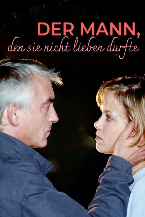 Der Mann, den sie nicht lieben durfte (2001) poster