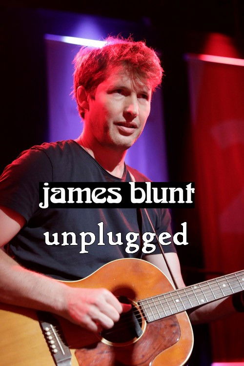 James Blunt unplugged (2007) poster
