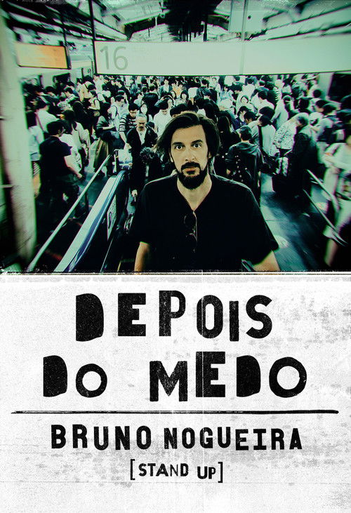Bruno Nogueira: Depois do Medo (2020) poster