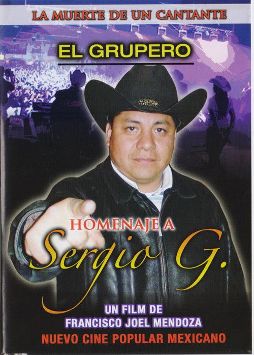 El Grupero. La Muerte de un Cantante (2008) poster