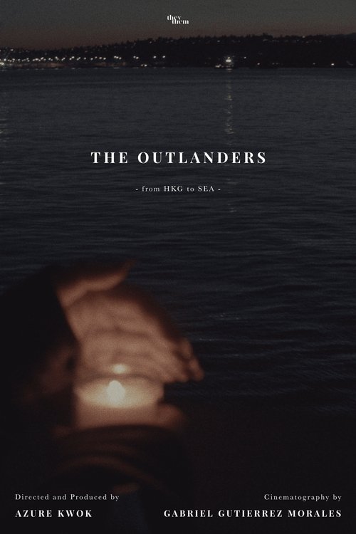 The Outlanders - from HKG to SEA (2022) poster